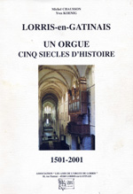 LORRIS-en-GATINAIS - un orgue, cinq sicles d'histoire
